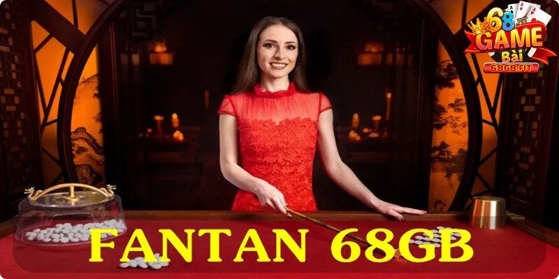 Fantan 68GB - Siêu Phẩm Cá Cược Hút Khách Mê Game Sòng Bài 1 Fantan 68GB là phiên bản online của game hay từ Trung Quốc